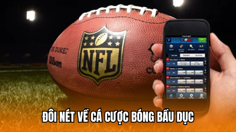 Đôi nét về cá cược bóng bầu dục