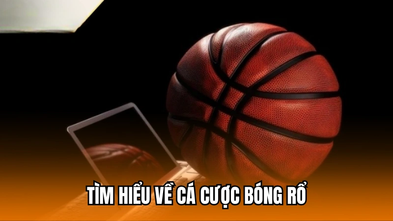 Tìm hiểu về bộ môn cá cược bóng rổ tại 188Bet