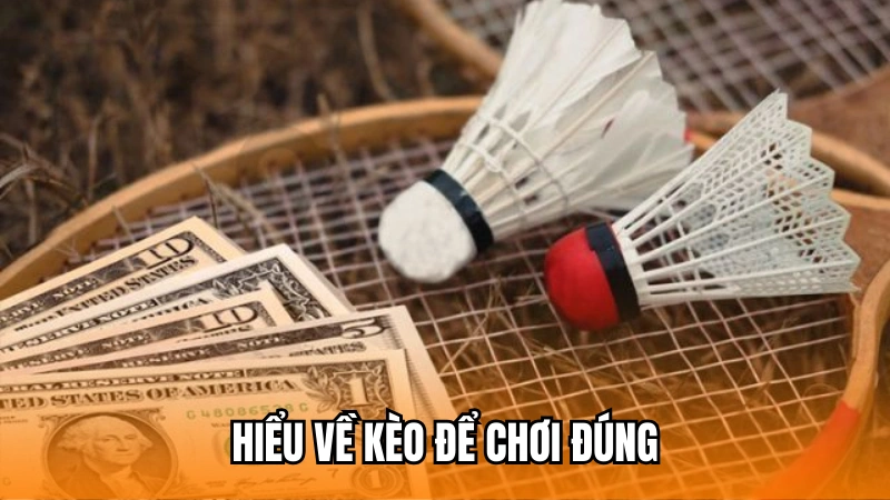 Hiểu về các loại kèo cầu lông để đặt cược chính xác