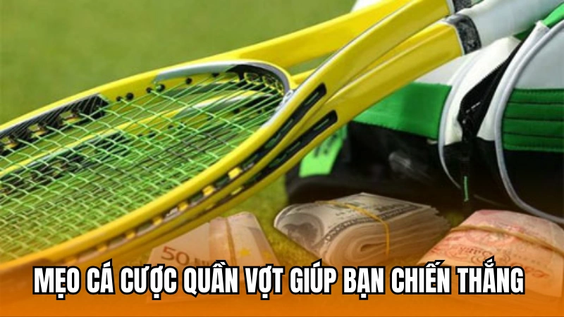 Kinh nghiệm cá cược quần vợt hiệu quả của chuyên gia 188Bet