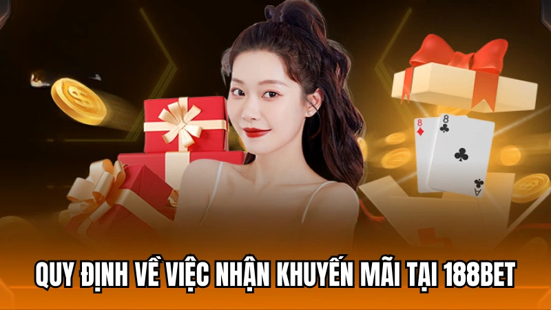 Quy định nhận khuyến mãi tại 188Bet
