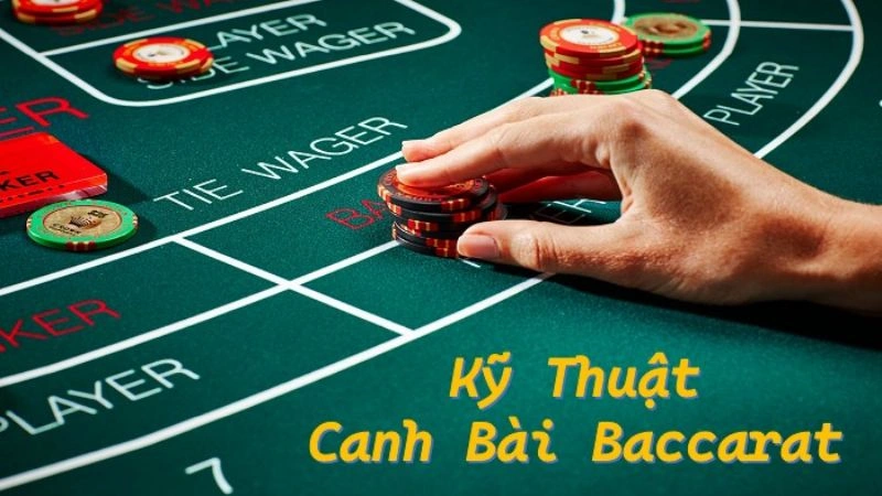 Kỹ thuật canh bài Baccarat khi cầu về 1:1 cực đúng